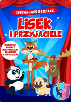 Koncert- Śpiewające Brzdące: Lisek i Przyjaciele (Aula Artis, (Collegium Da Vinci), ul. gen. Tadeusza Kutrzeby 10, Poznań)