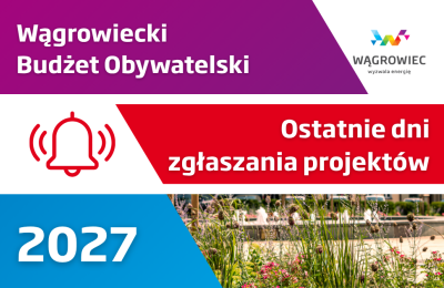 Wągrowiec: ostatnie dni na zgłoszenie projektów do Budżetu Obywatelskiego 2027