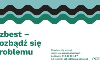 Dodatkowy nabór do programu usuwania azbestu w Poznaniu. Miasto pokrywa 100% kosztów