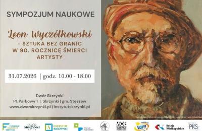 Sympozjum o Leonie Wyczółkowskim w Dworze Skrzynki w gminie Stęszew – informacja dla mieszkańców Komornik