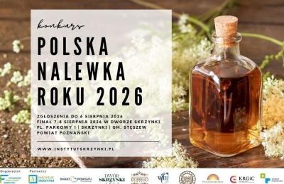 Jubileuszowy konkurs Polska Nalewka Roku 2026 w Skrzynkach – zapisy ważne dla mieszkańców Rokietnicy