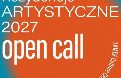 Rezydencje artystyczne 2027 w CK Zamek — trwa nabór zgłoszeń w Poznaniu
