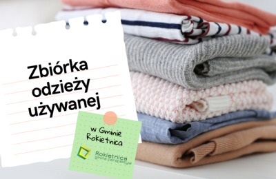 Zbiórka odzieży używanej w Rokietnicy: harmonogram na II połowę 2026 roku i ważne zasady