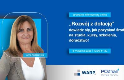 Bezpłatny webinar w Poznaniu o dotacjach na szkolenia i rozwój pracowników firm