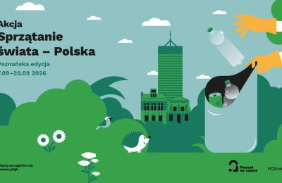 Zapisy do poznańskiej edycji Sprzątania świata 2026 — terminy, zasady i obszary porządkowania (7–20 września)