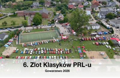 Wideo z VI Zlotu Klasyków PRL-u w Gowarzewie w gminie Kleszczewo