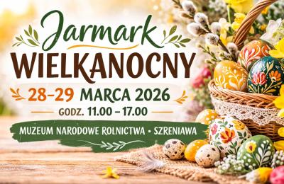 Wielkanocny jarmark w Szreniawie (tradycja, smaki regionu i ludowe rękodzieło)