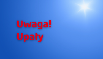 Nadchodzi upał. Dowiedz się, jak się zachować