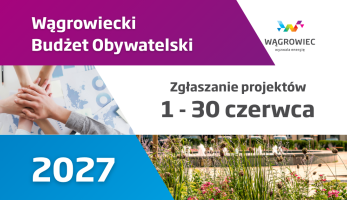 Trwają zgłoszenia projektów do Wągrowieckiego Budżetu Obywatelskiego 2027