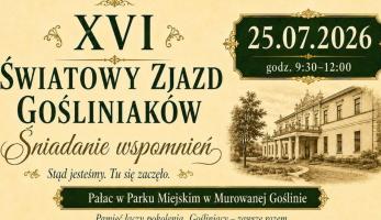 Poszukiwani Gośliniacy z całego świata. Trwają przygotowania do XVI Światowego Zjazdu Gośliniaków