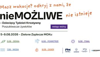 wiadomosci CentralaPoznan i region - Dziecięcy Tydzień Kreatywny nieMOŻLIWE – Poszukiwacze Żywiołów na Zielonym Zapleczu MOK w Gnieźnie 5–9 sierpnia z bezpłatnymi warsztatami, pokazami i Piana Party