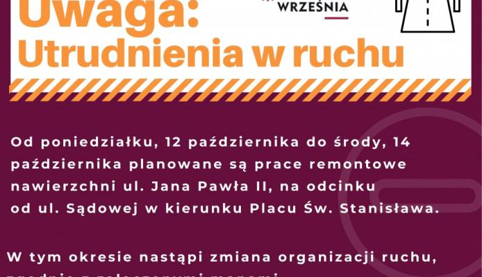 13–14 października we Wrześni zamknięta będzie ul. Jana Pawła II wraz ze skrzyżowaniem z Sądową - Września