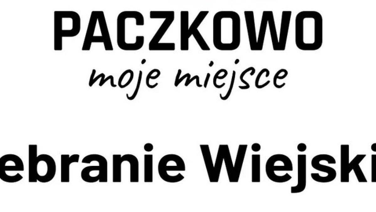 mieszkańcy Paczkowa spotkają się na Zebraniu Wiejskim