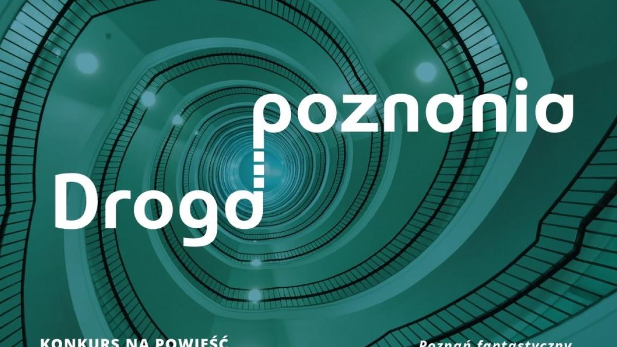 Poznań ma zwycięską powieść fantasy. Konkurs „Poznań fantastyczny. Droga poznania” rozstrzygnięty