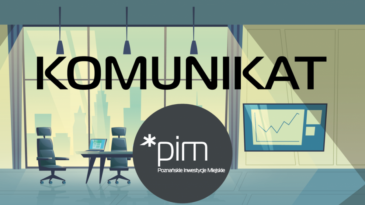 Przerwa w pracy Poznańskich Inwestycji Miejskich 5 czerwca