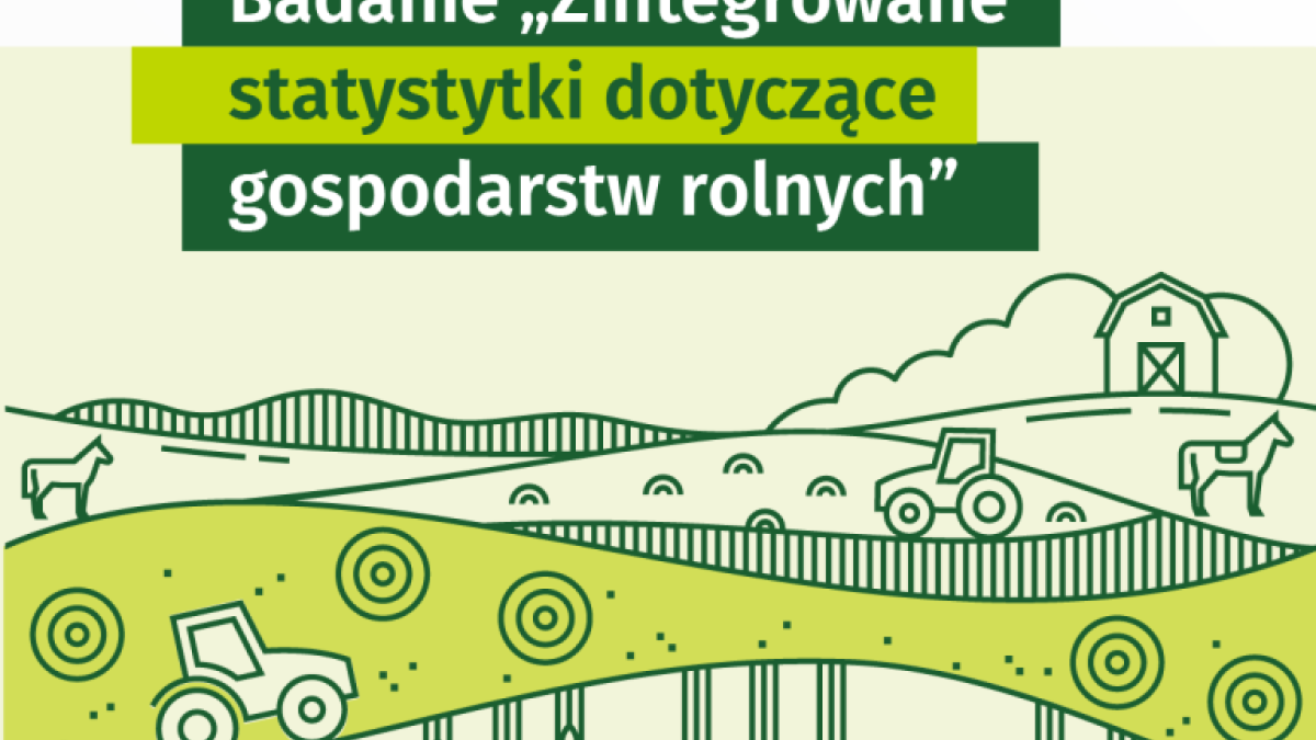 Trwa wielkie badanie gospodarstw rolnych