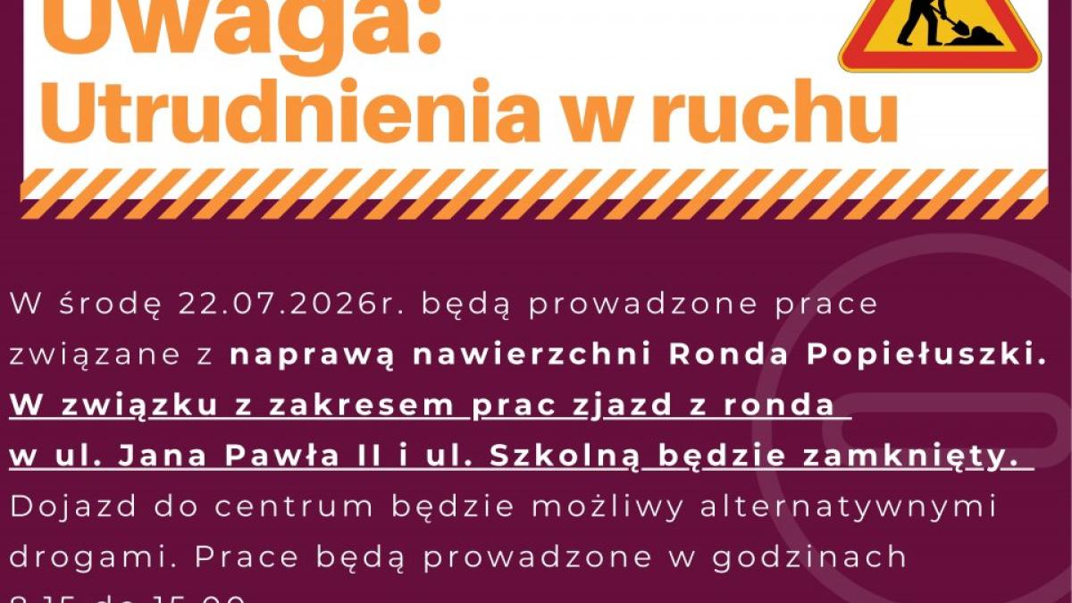 Uwaga: Utrudnienia w ruchu - Aktualności - WRZEŚNIA - miasto w centrum zainteresowania