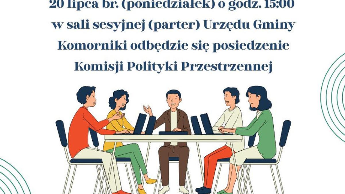 Posiedzenie Komisji Polityki Przestrzennej