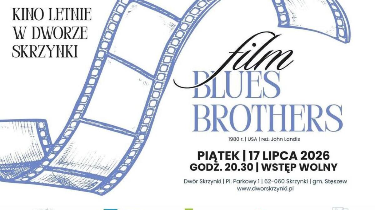 Blues Brothers 17.07.| Kino Letnie w Dworze Skrzynki (wstęp wolny)