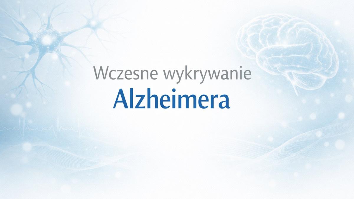 Badanie naukowe dotyczące wczesnego wykrywania Choroby Alzheimera