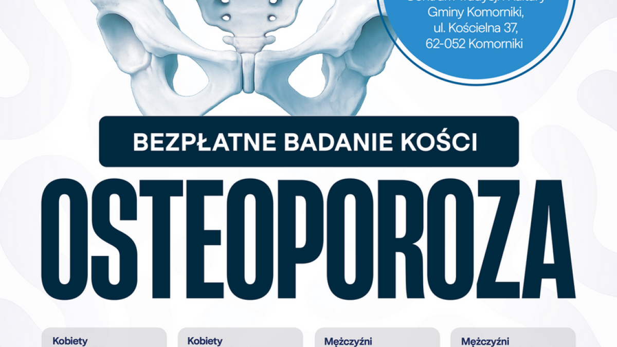 Weź udział w bezpłatnych badaniach w kierunku osteoporozy!