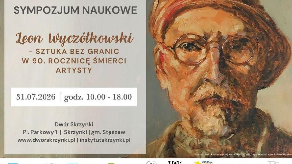 Sympozjum naukowe w Dworze Skrzynki: „Leon Wyczółkowski – sztuka bez granic w 90. rocznicę śmierci artysty”