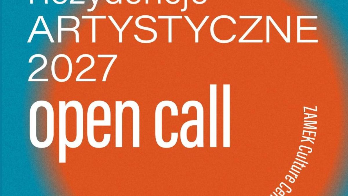 Ruszył nabór na Rezydencje Artystyczne 2027 w CK Zamek