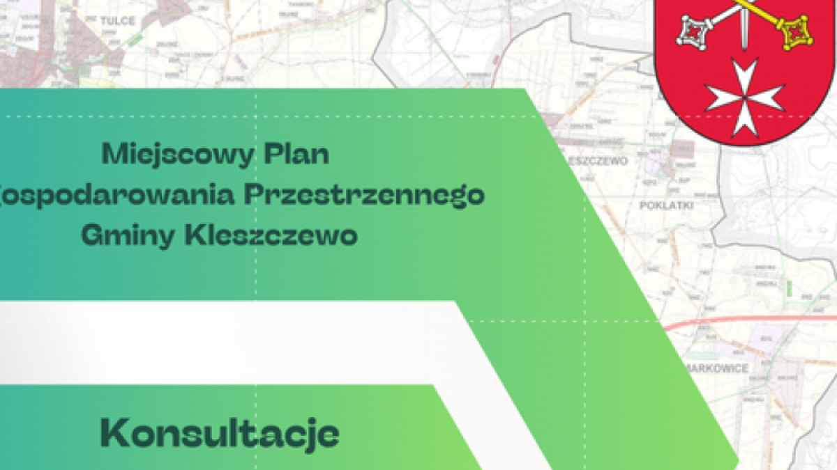OGŁOSZENIE WÓJTA GMINY KLESZCZEWO O ROZPOCZĘCIU KONSULTACJI SPOŁECZNYCH DOTYCZĄCYCH PROJEKTU MPZP GMINY KLESZCZEWO - DZIAŁKI W GRANICACH OBRĘBÓW EWID. GOWARZEWO ORAZ KLESZCZEWO