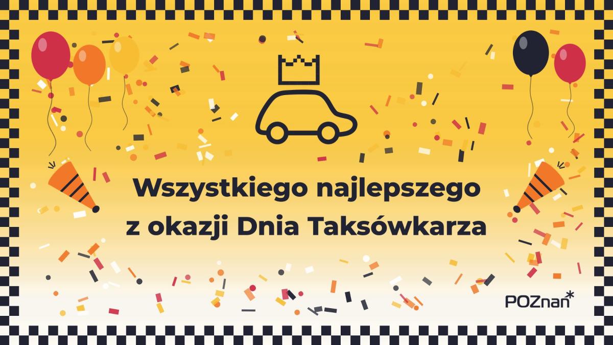 Wszystkiego najlepszego z okazji Dnia Taksówkarza!
