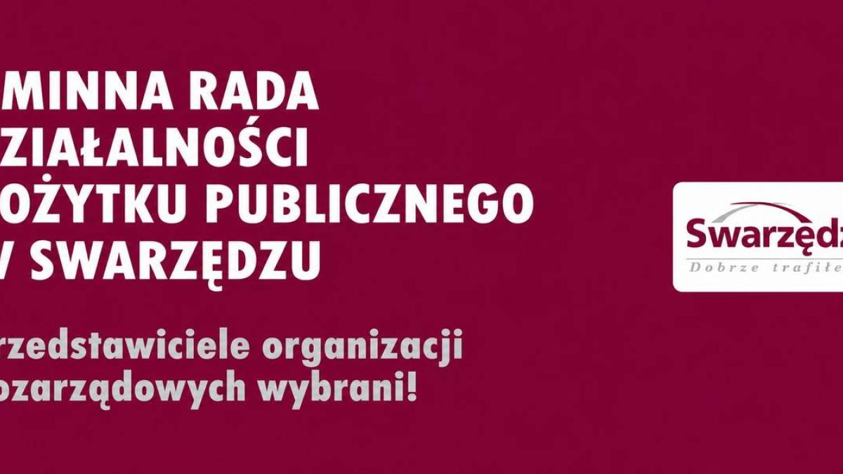 Przedstawiciele organizacji pozarządowych do Gminnej Rady Działalności Pożytku Publicznego w Swarzędzu - wybrani!
