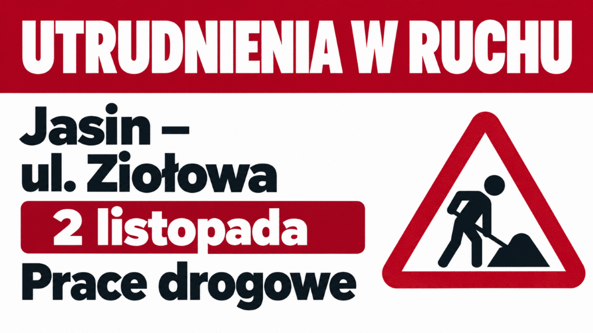 Czasowe wyłączenie ruchu kołowego na ul. Ziołowej w Jasinie